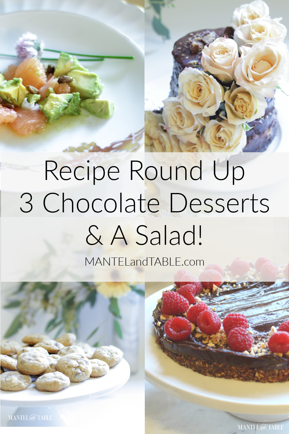 Recipe Round Up ~ 3 Chocolate Desserts & A Salad with Pintrest Banner