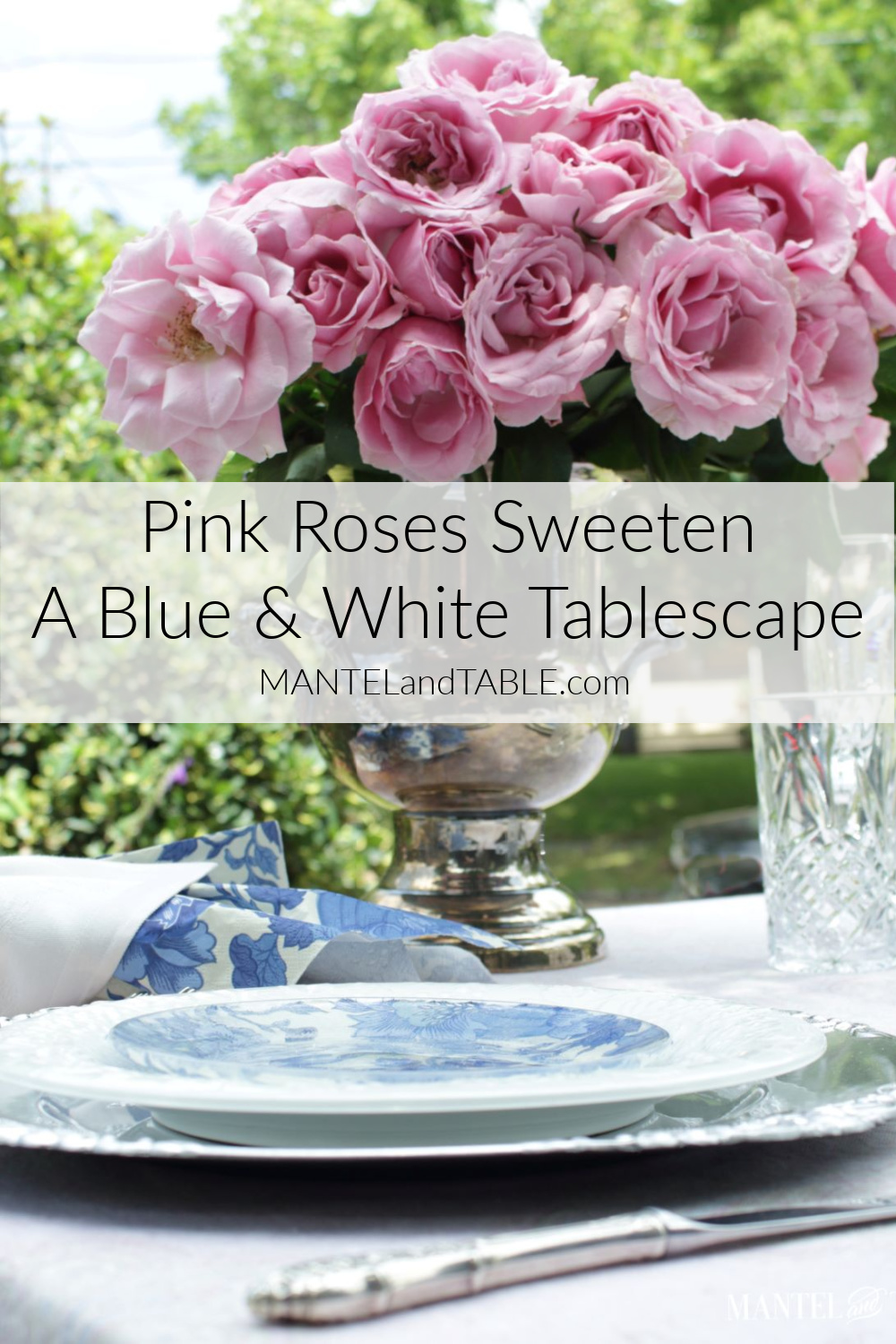 Pink roses on a blue and white table setting. Pinterest banner
