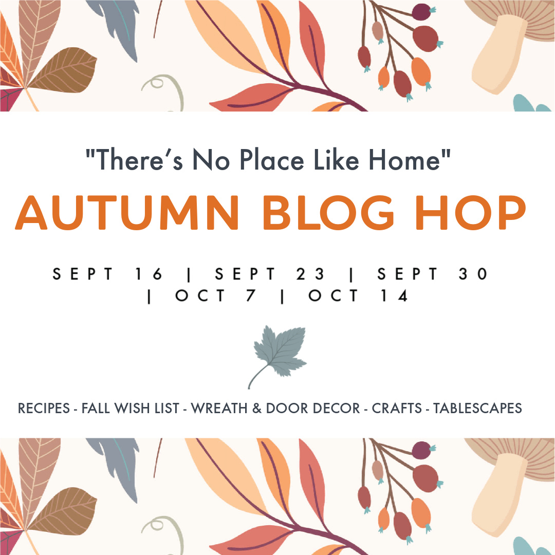 There's No Place Like Home Autumn Blog Hop Graphic
