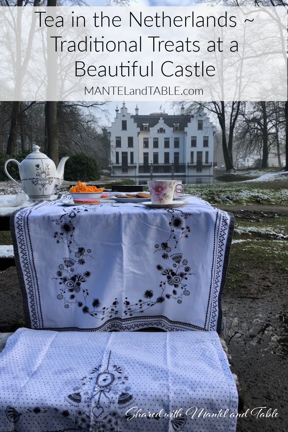 Tea in the Netherlands - tea table in front of castle and lake, Pinterest banner