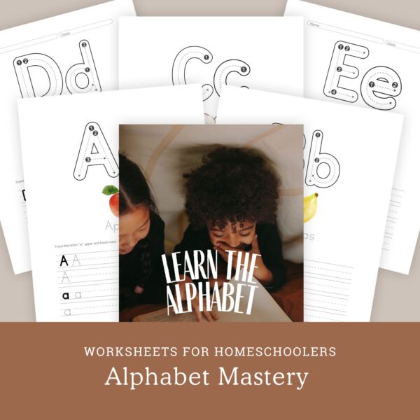 Alphabet Mastery Worksheets for Homeschoolers